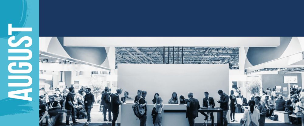 We’re on the Lookout for the Hottest Trade Fairs in August, and These Are Our Top Picks!
